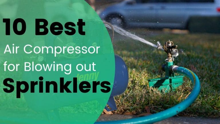 Best Air Compressor for Blowing out Sprinklers