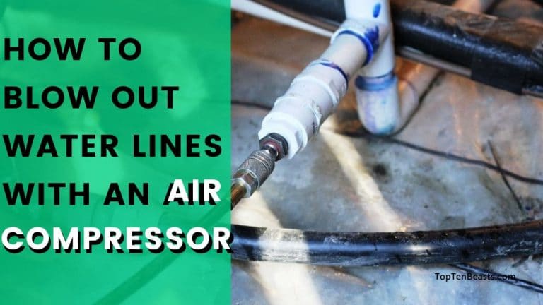 HOW TO BLOW OUT WATER LINES WITH AN AIR COMPRESSOR